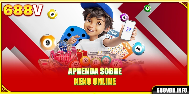 Aprenda sobre Keno Online
