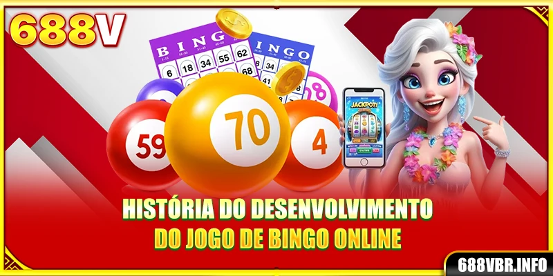 História do desenvolvimento do jogo de Bingo online