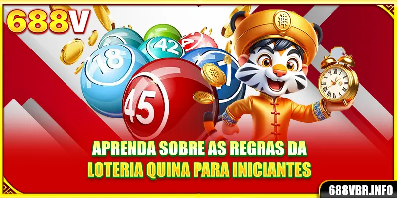 Aprenda sobre as regras da loteria Quina para iniciantes