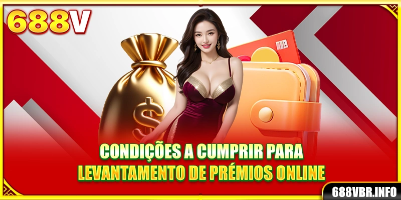 Condições a cumprir para levantamento de prémios online