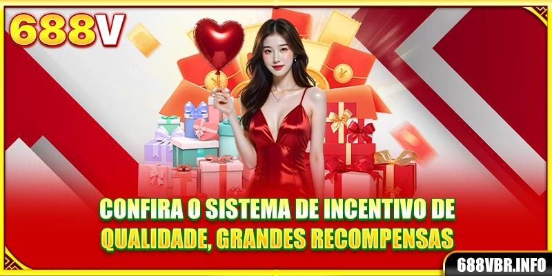 Confira o sistema de incentivo de qualidade, grandes recompensas
