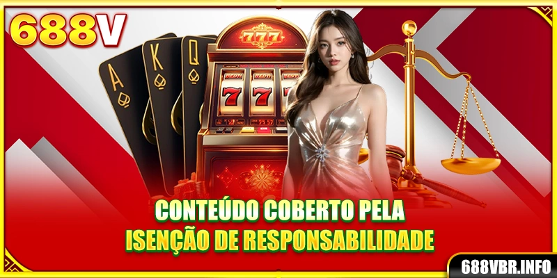 Conteúdo coberto pela isenção de responsabilidade