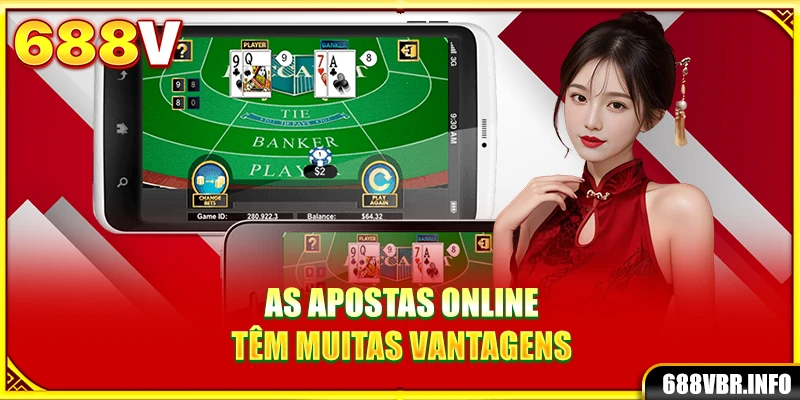 As apostas online têm muitas vantagens