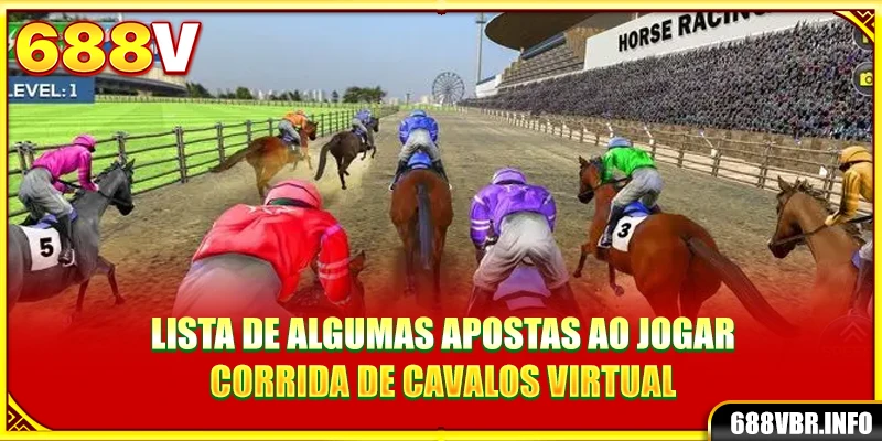 Lista de algumas apostas ao jogar Corrida de cavalos virtual