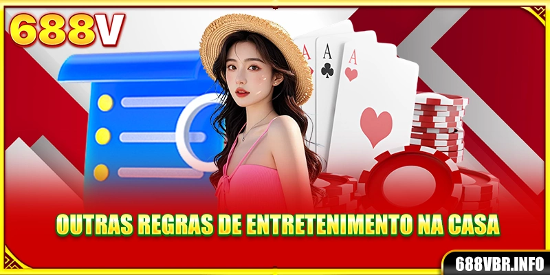 Outras regras de entretenimento na casa