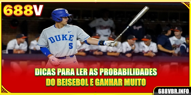 Dicas para ler as probabilidades do beisebol e ganhar muito