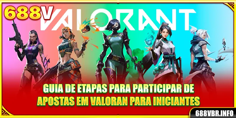 Guia de etapas para participar de apostas em Valoran para iniciantes