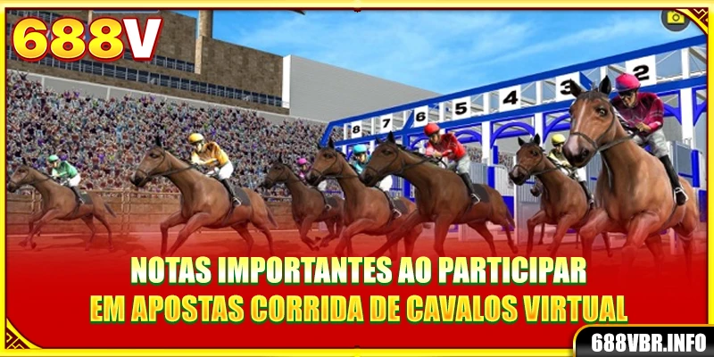 Notas importantes ao participar em apostas Corrida de cavalos virtual